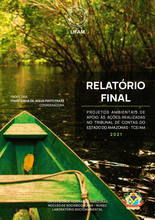 Relatório Final  TCE:  Projetos ambientais de apoio as ações realizadas no TCE/AM – 2021